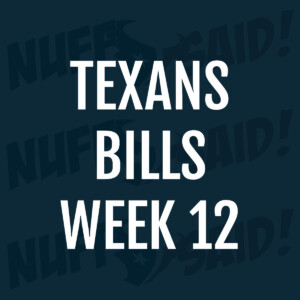 Houston Texans Nuff Said Tailgate Party 2025 week 12 vs bills