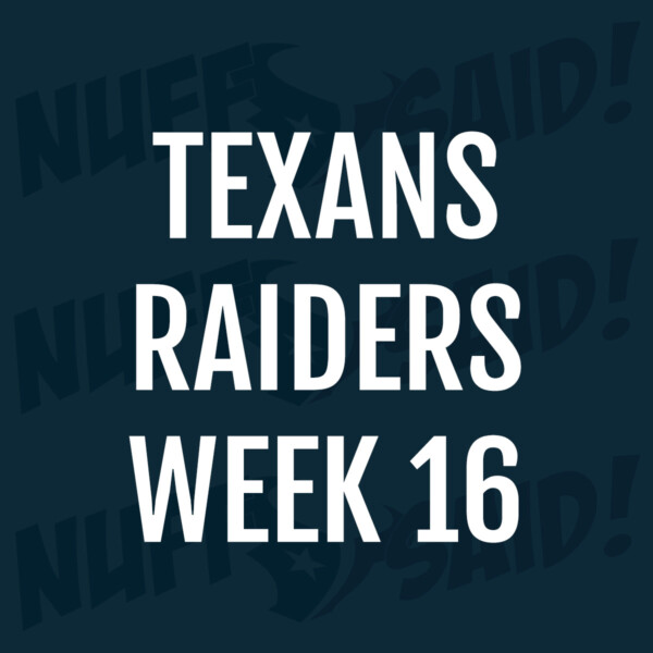 Houston Texans Nuff Said Tailgate Party 2025 week 16 vs raiders