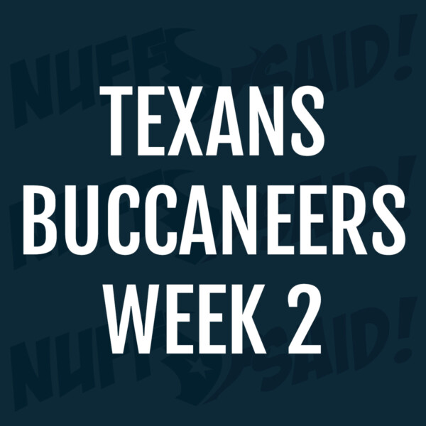 Houston Texans Nuff Said Tailgate Party 2025 Week 2 vs Buccaneers