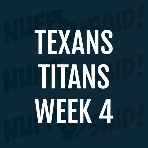 Houston Texans Nuff Said Tailgate Party 2025 Week 4 vs Titans