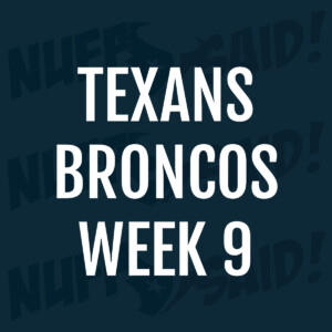 Houston Texans Nuff Said Tailgate Party 2025 week9 vs broncos
